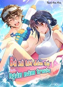 Bà Xã Nhà Tôi Đến Từ Ngàn Năm Trước